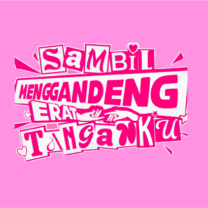 Sambil Menggandeng Erat Tanganku